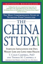 book The China study: the most comprehensive study of nutrition ever conducted and the startling implications for diet, weight loss and long-term health