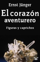 book El corazón aventurero. Figuras y caprichos