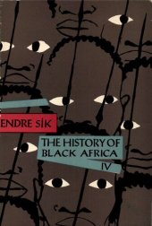 book The history of Black Africa. Volume 4