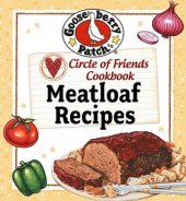 book Circle of Friends Cookbook: 25 Meatloaf Recipes