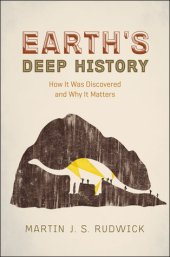 book Earth's deep history how it was discovered and why it matters