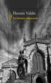 book La historia subyacente