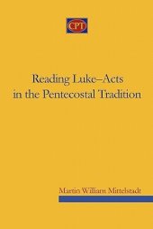 book Reading Luke-Acts in the pentecostal tradition