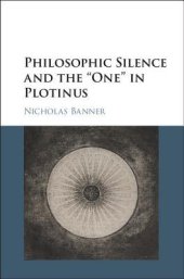 book Philosophic silence and the 'One' in Plotinus