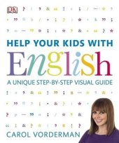 book Help Your Kids with English: A Unique Step-by-Step Visual Guide