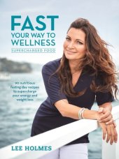 book Fast Your Way to Wellness: Supercharged Food