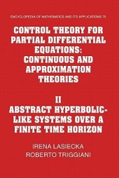 book Control Theory for Partial Differential Equations: Volume 2, Abstract Hyperbolic-Like Systems Over a Finite Time Horizon: Continuous and Approximation