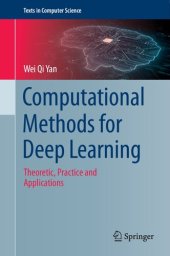 book Computational Methods for Deep Learning: Theoretic, Practice and Applications