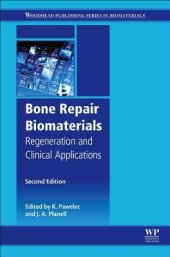 book Bone repair biomaterials: regeneration and clinical applications