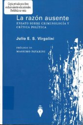 book La razón ausente : Ensayo sobre criminología y crítica política