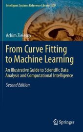 book From Curve Fitting to Machine Learning An Illustrative Guide to Scientific Data Analysis and Computational Intelligence