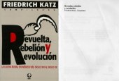 book Revuelta, rebelión y revolución: la lucha rural en México del siglo XVI al siglo XX