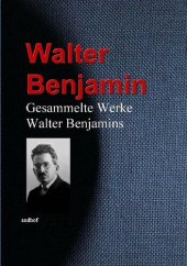 book Gesammelte Werke Walter Benjamins (German Edition)