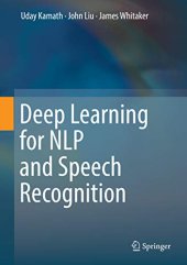 book Deep Learning for NLP and Speech Recognition