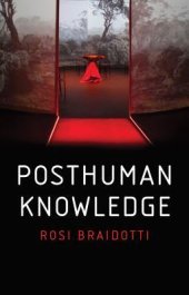 book Posthuman knowledge