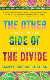 book The Other Side of the Divide: A Journey into the Heart of Pakistan