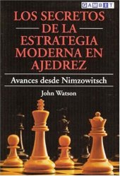 book Los Secretos De La Estrategia Moderna En Ajedrez