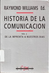 book Historia De La Comunicacion 2 (de La Imprenta A Nuestros Dias)