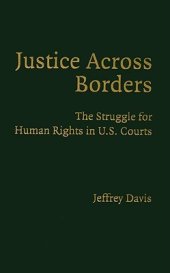 book Justice across borders: the struggle for human rights in U.S. courts