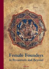 book Female Founders in Byzantium and Beyond