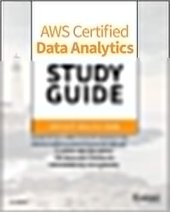 book AWS Certified Data Analytics Study Guide: Specialty (DAS-C01) Exam