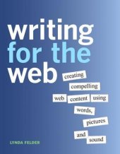 book Writing for the Web: Creating Compelling Web Content Using Words, Pictures and Sound