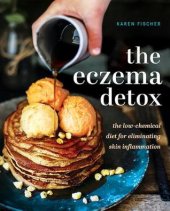 book Eczema Detox: the Low-Chemical Diet for Eliminating Skin Inflammation