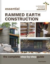 book Essential rammed earth construction: the complete step-by-step guide