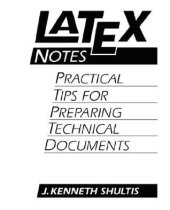 book Latex notes: practical tips for preparing technical documents: version 1.4