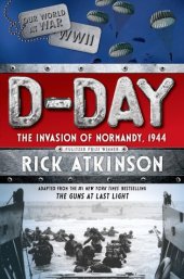 book D-Day: The Invasion of Normandy, 1944 [The Young Readers Adaptation]