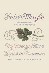 book My twenty-five years in Provence: reflections on then and now