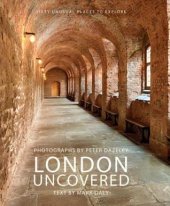 book London uncovered: sixty unusual places to explore