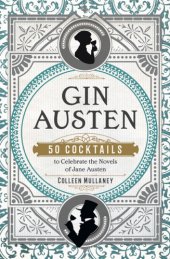 book Gin Austen: 50 cocktails to celebrate the novels of Jane Austen