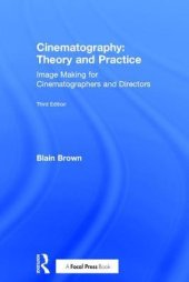 book Cinematography: Theory and Practice: Image Making for Cinematographers and Directors, 3rd Edition