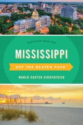 book Mississippi Off the Beaten Path®: Discover Your Fun