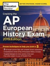 book The Princeton Review: Cracking the AP European History Exam, 2019 Edition: Practice Tests & Proven Techniques to Help You Score a 5