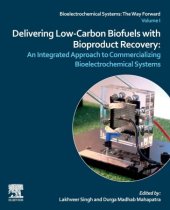 book Delivering Low-Carbon Biofuels with Bioproduct Recovery: An Integrated Approach to Commercializing Bioelectrochemical Systems