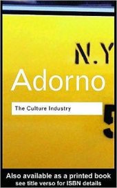 book The Culture Industry: Selected Essays on Mass Culture