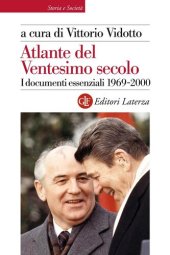 book Atlante del ventesimo secolo. I documenti essenziali. 1969-2000