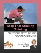 book Stop That Stinking Thinking Shift Your Attitude and Regain Perspective