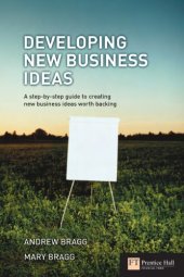 book Developing new business ideas: a step-by-step guide to creating new business ideas worth backing