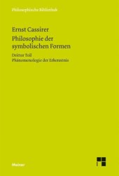 book Philosophie der symbolischen Formen.  (Book 3) Dritter Teil, Phänomenologie der Erkenntnis