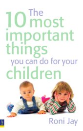 book The 10 most important things you can do for your children