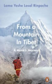 book From a Mountain In Tibet: A Monk’s Journey