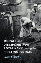 book Morale and discipline in the Royal Navy during the First World War