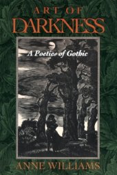 book Art of Darkness: A Poetics of Gothic