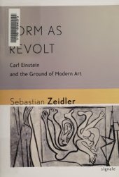 book Form as Revolt: Carl Einstein and the Ground of Modern Art