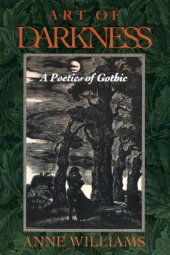 book Art of Darkness: A Poetics of Gothic