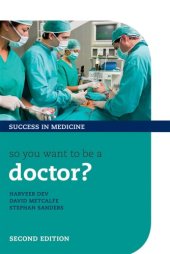 book So you want to be a doctor?: the ultimate guide to getting into medical school