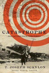 book Catastrophe: Stories and Lessons from the Halifax Explosion